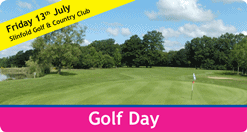 GOLF DAY AT SLINFOLD GOLF & COUNTRY CLUB - FRIDAY 13TH JULY 2012